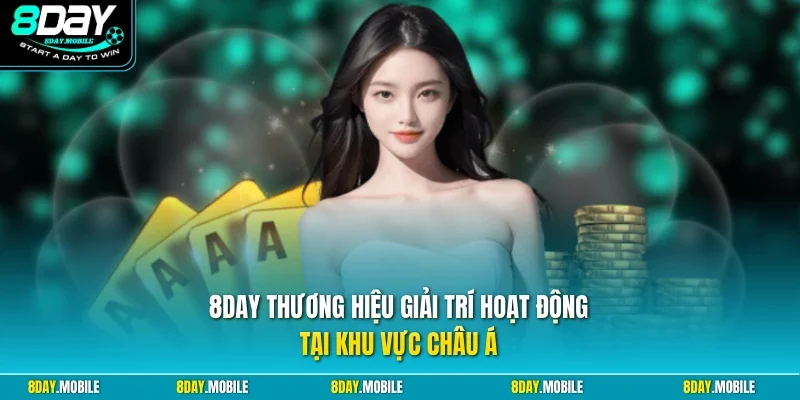 8Day thương hiệu giải trí hoạt động tại khu vực châu Á