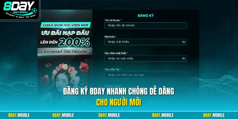 Đăng ký 8Day nhanh chóng dễ dàng cho người mới