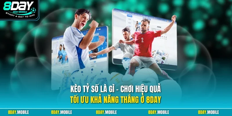 Kèo tỷ số
