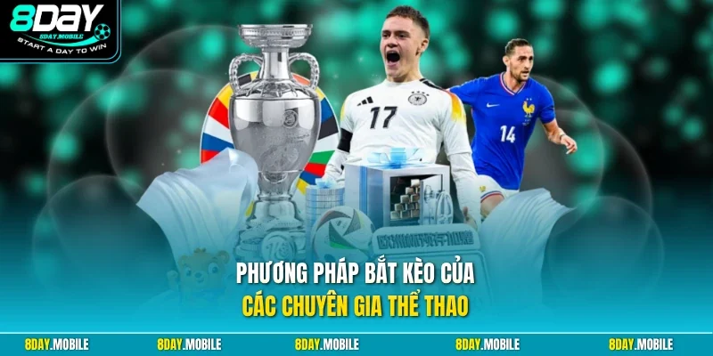 Phương pháp bắt kèo của các chuyên gia thể thao